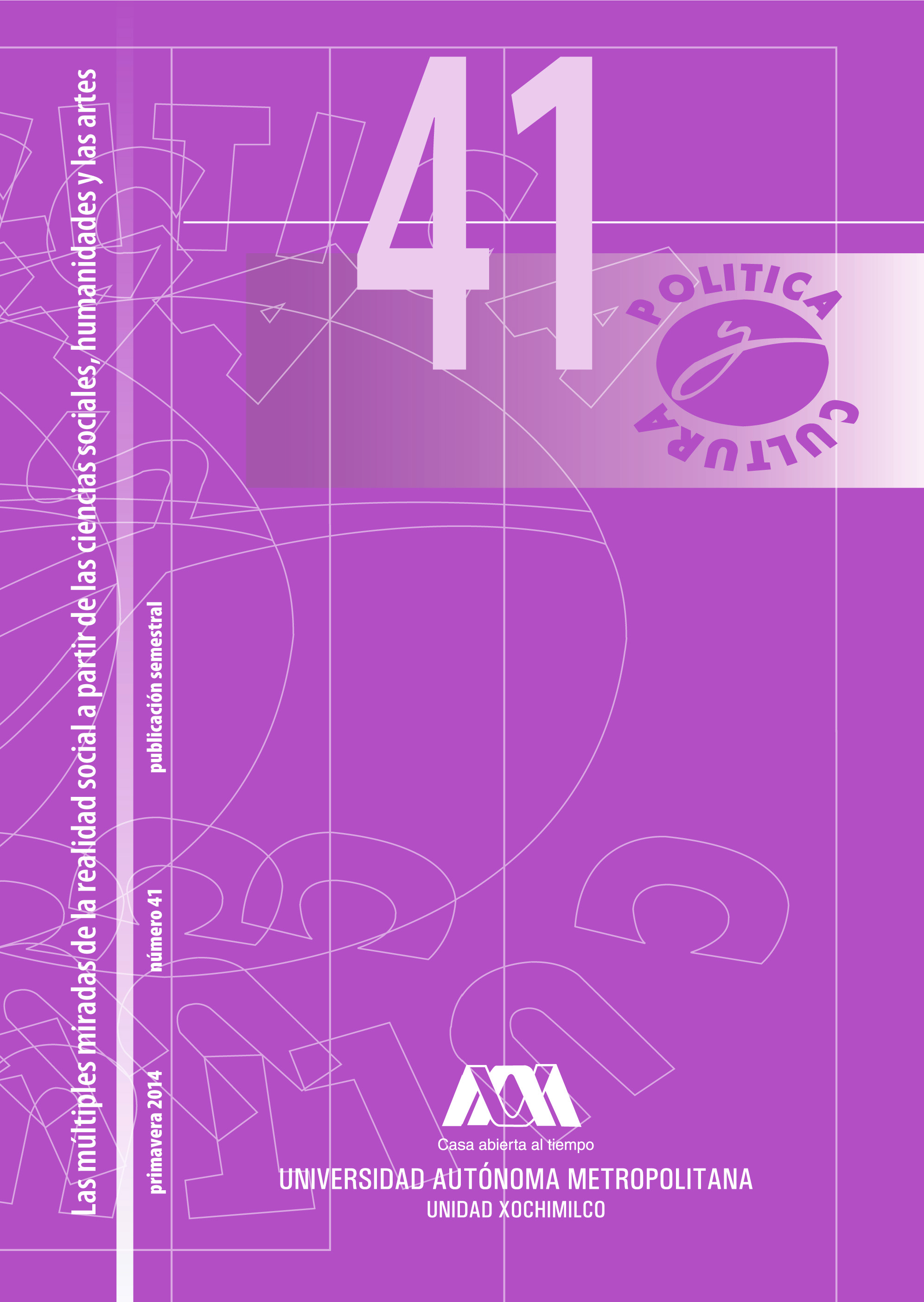 					Ver Núm. 41 (2014): No. 41: Las múltiples miradas de la realidad social a partir de las ciencias sociales, humanidades y las artes
				