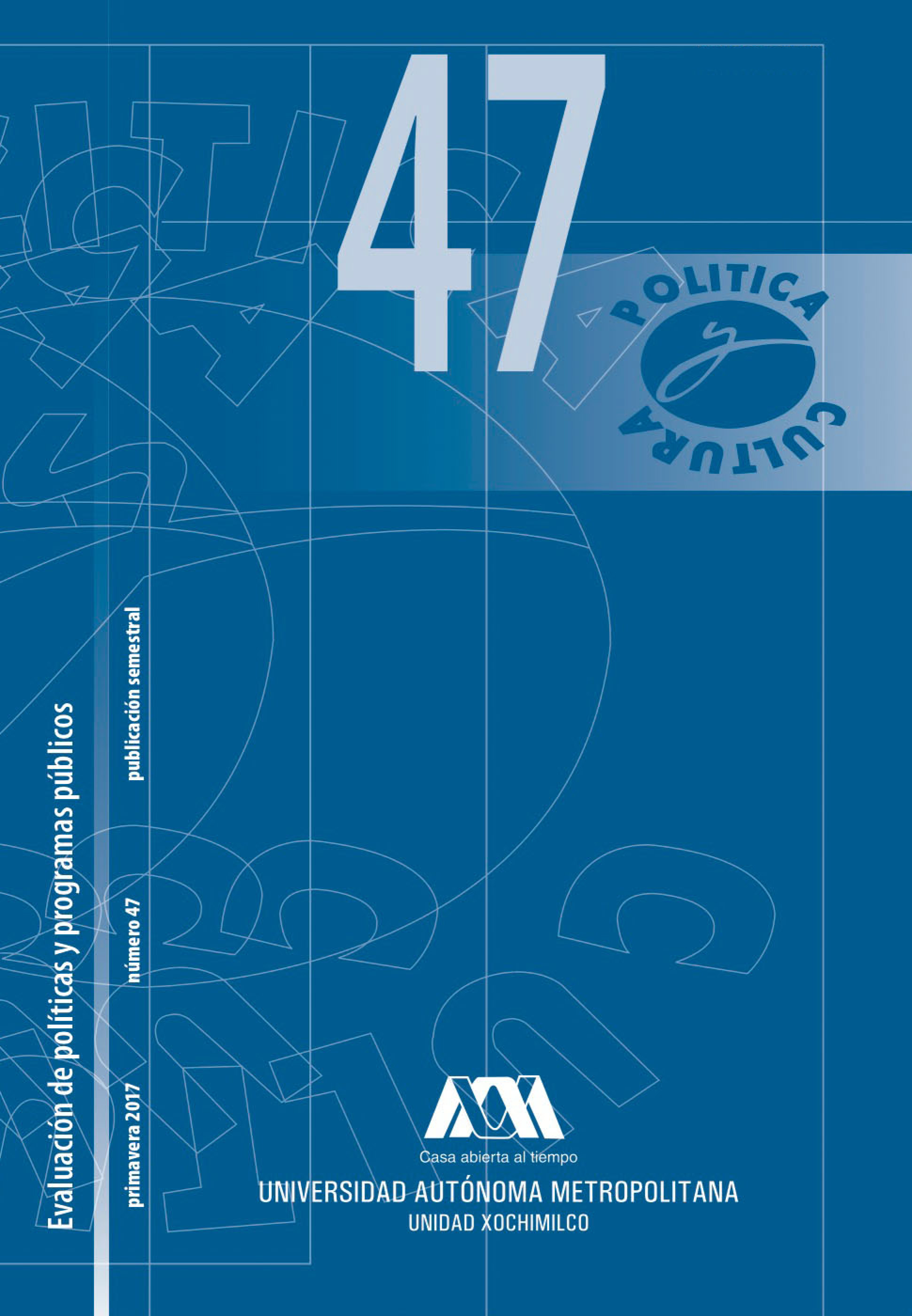 					Ver Núm. 47 (2017): No. 47: Evaluación de políticas y programas públicos
				